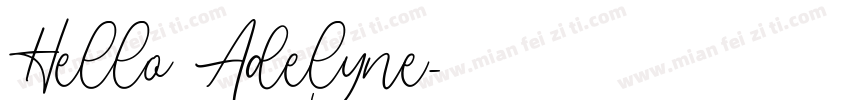 Hello Adelyne字体转换